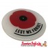 Badge Sticker Domed - Poppy Remembrance Day "Lest We Forget" (75mm, 75mm)